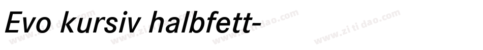Evo kursiv halbfett字体转换